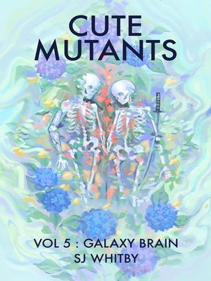 cover image of Cute Mutants Vol 5
